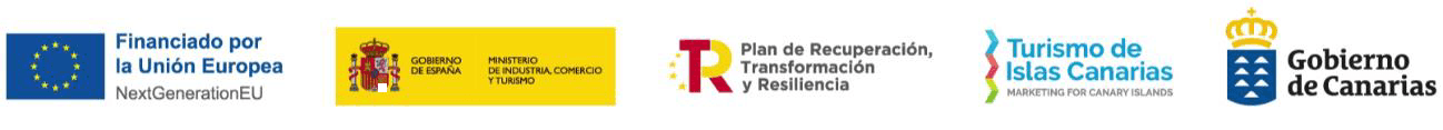 Financiado por la Unión Europea NextGenerationEU – Ministerio de Industria, Comercio y Turismo – Plan de Recuperación, Transformación y Resiliencia – Turismo de Islas Canarias – Gobierno de Canarias